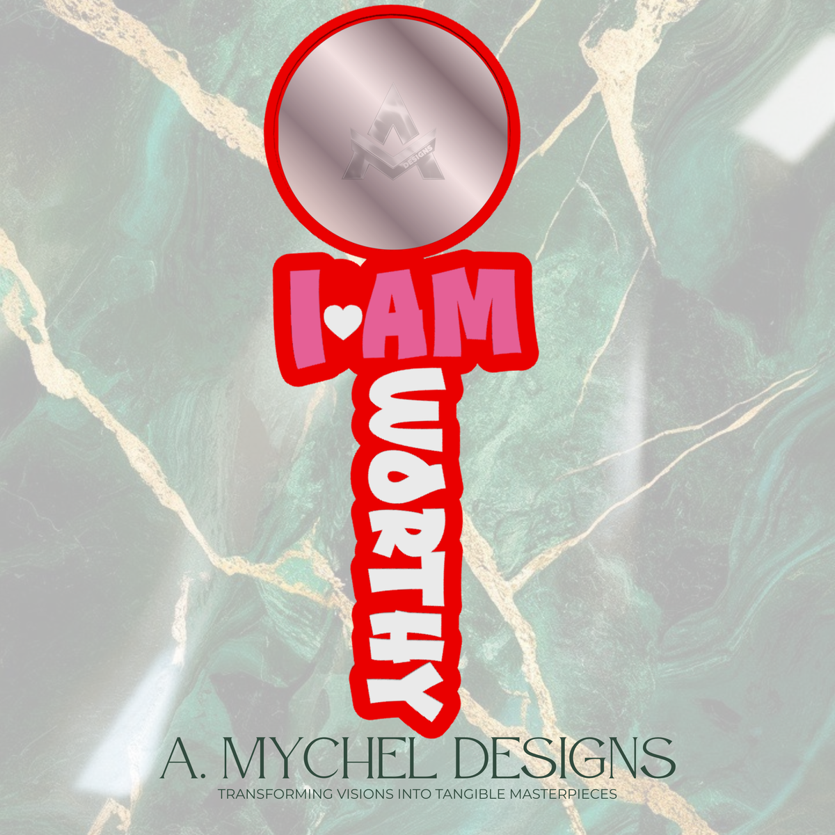 I Am Worthy (STL) Mirror